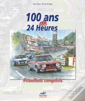 Capa do artigo 100 Ans De 24 Heures : Résultats Complets