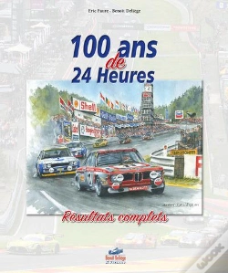 Capa do artigo 100 Ans De 24 Heures : Résultats Complets