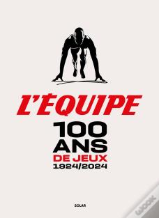 100 Ans De Jeux : 1924-2024