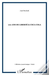 100 Ans De Liberté & Coca Cola