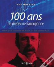 Capa do artigo 100 Ans De Medecine Francophone Histoire De L Association Des Med