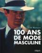 100 Ans De Mode Masculine - Preview
