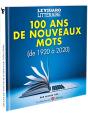 100 Ans De Nouveaux Mots (De 1920 À 2020) - Preview