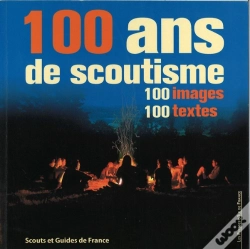 Capa do artigo 100 Ans De Scoutisme : 100 Images - 100 Textes