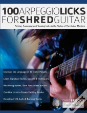 100 Arpeggio Licks For Shred Guitar