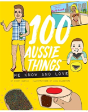100 Aussie Things We Know And Love - Preview