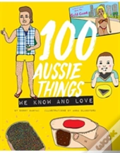 100 Aussie Things We Know And Love