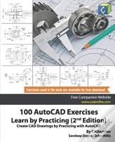 100 Autocad Exercises - Learn By Practicing (2nd Edition)