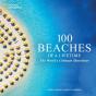 100 Beaches Of A Lifetime - Preview