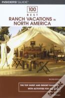 100 Best Ranch Vacations In North America