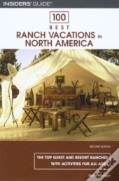 100 Best Ranch Vacations In North America