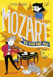 100% Bio : Mozart Vu Par Une Ado Et Par Son Chat !