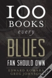 100 Books Every Blues Fan Should Own