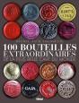 100 Bouteilles Extraordinaires De La Plus Belle Cave Du Monde - Preview