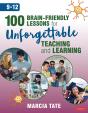 100 Brain-Friendly Lessons For Unforgettable Teaching And Learning (9-12) - Preview