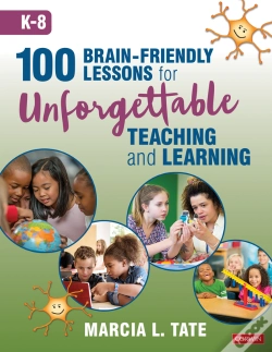 Capa do artigo 100 Brain-Friendly Lessons For Unforgettable Teaching And Learning (K-8)