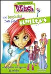 100 Bruxarias para Fazer Amigos