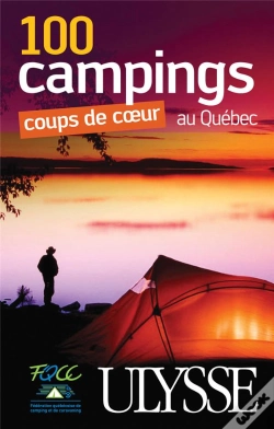 Capa do artigo 100 Campings Coups De Coeur Au Quebec