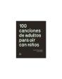 100 Canciones Para Oír Con Niños - Preview