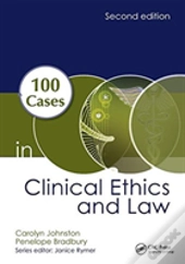 100 Cases In Clinical Ethics And Law