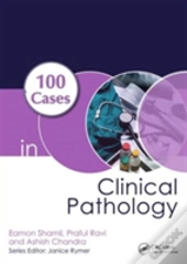 100 Cases In Clinical Pathology