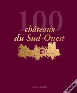 Capa do artigo 100 Châteaux Du Sud-Ouest