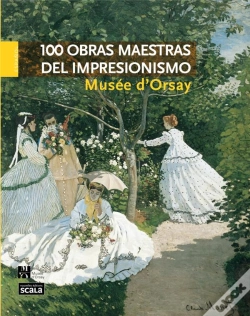 Capa do artigo 100 Chefs D Oeuvre Impressionnistes Musee D Orsay Version Espagnole