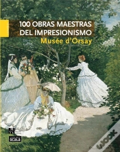 Capa do artigo 100 Chefs D Oeuvre Impressionnistes Musee D Orsay Version Espagnole