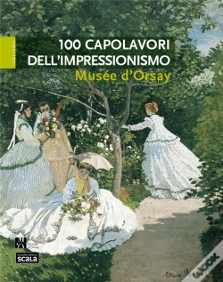 Capa do artigo 100 Chefs D Oeuvre Impressionnistes Musee D Orsay Version Italienne