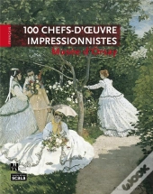 100 Chefs Oeuvre Impressionnistes Musee D Orsay Version Francaise