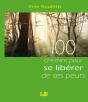 100 Chemins Pour Se Libérer De Ses Peurs - Preview