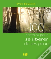 Capa do artigo 100 Chemins Pour Se Libérer De Ses Peurs