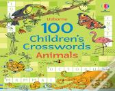100 Children'S Crosswords: Animals