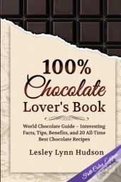 100% Chocolate Lover'S Book