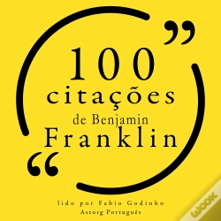 Capa do artigo 100 Citações De Benjamin Franklin