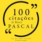 100 Citações De Blaise Pascal - Preview
