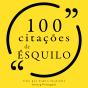 100 Citações De Ésquilo - Preview