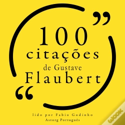 Capa do artigo 100 Citações De Gustave Flaubert