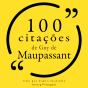 100 Citações De Guy De Maupassant - Preview