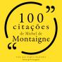 100 Citações De Michel De Montaigne - Preview