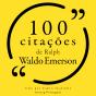 100 Citações De Ralph Waldo Emerson - Preview