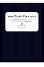 100 Classic Cocktails - Preview