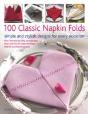 100 Classic Napkin Folds - Preview