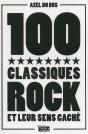100 Classiques Rock Et Leur Sens Caché - Preview