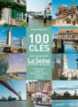100 Clés Pour Comprendre La Seine De Giverny À L'Estuaire ; Peinture, Littérature, Industrie, Architecture - Preview