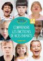 100 Clés Pour Comprendre Les Émotions De Nos Enfants - Preview