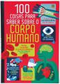 100 Coisas para Saber sobre o Corpo Humano - Preview