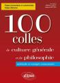 100 Colles De Culture Générale Et De Philosophie : Méthode Et Corrigés Commentes : Prépas Commerciales - Preview
