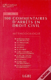 100 Commentaires D'Arrets En Droit Civil