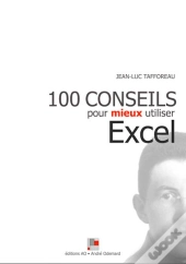 100 Conseils Pour Mieux Utiliser Excel